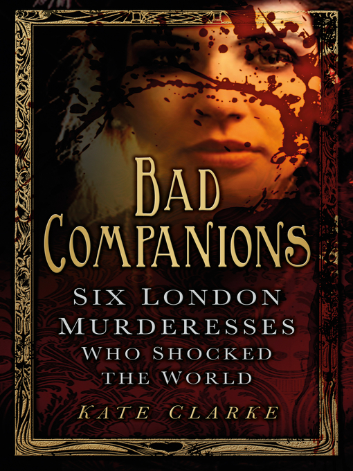 Title details for Bad Companions by Kate Clarke - Available